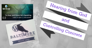 Hearing from God and Controlling Concreate #wcbalt